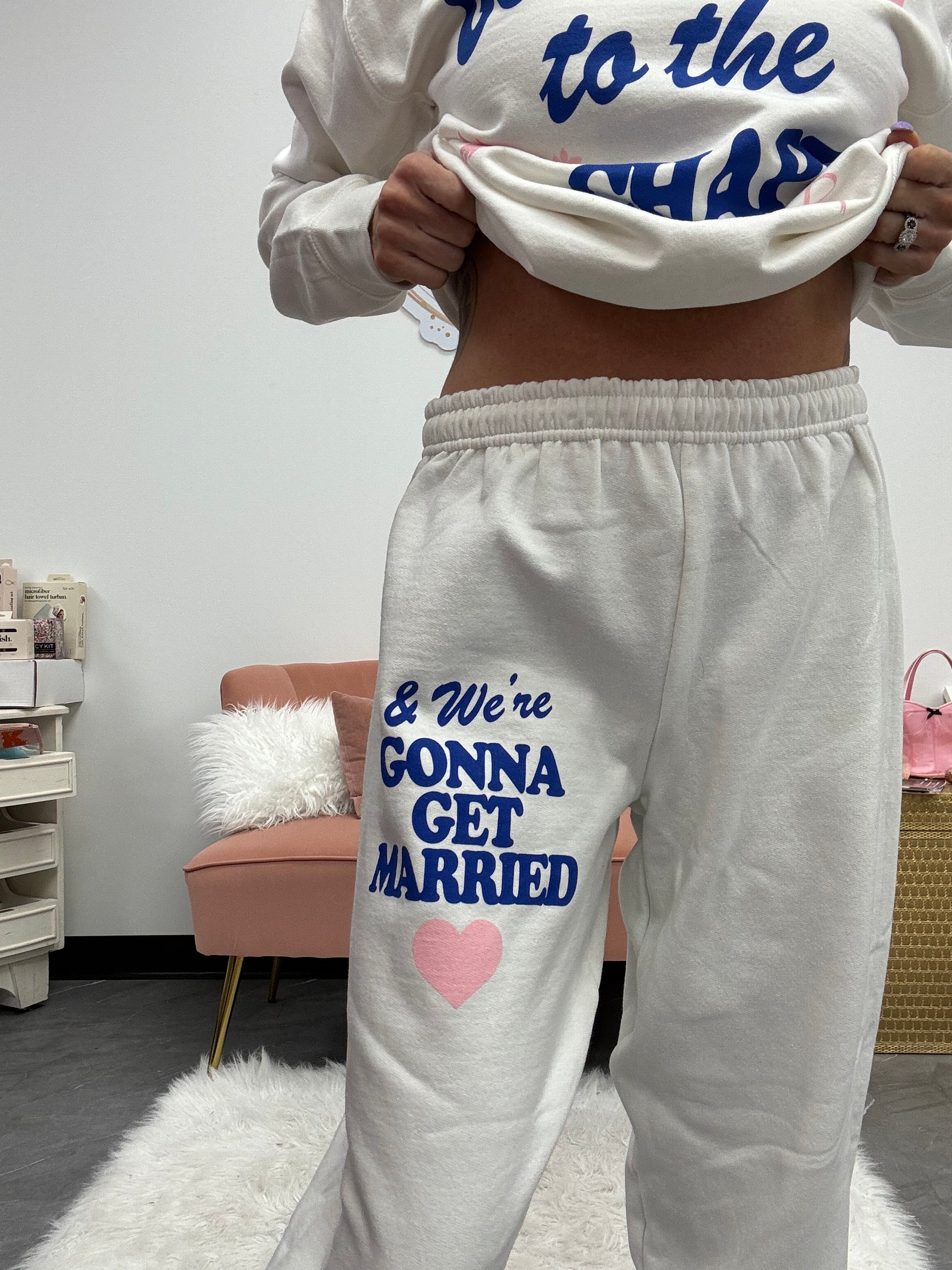 Drawing string waistband "& we're gonna get married" bridal sweatpants